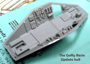 [The Goffy resin update hull. ]